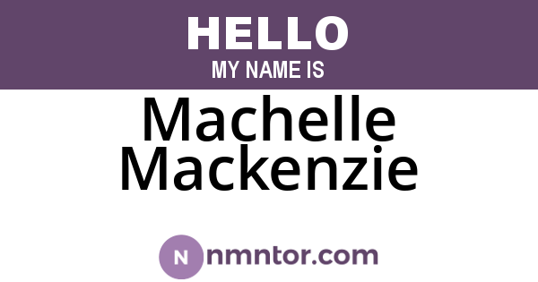 Machelle Mackenzie