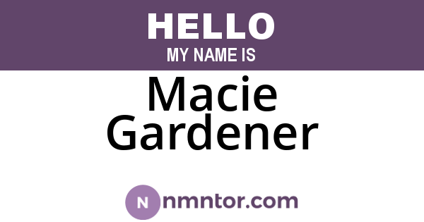 Macie Gardener
