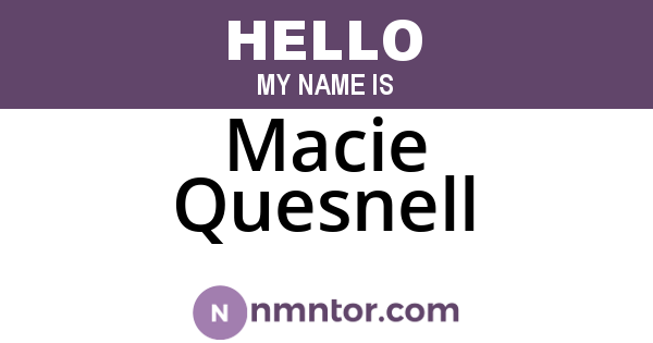 Macie Quesnell