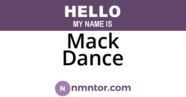 Mack Dance
