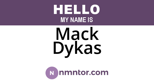 Mack Dykas