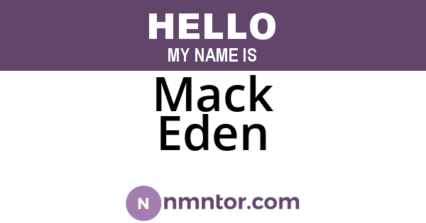 Mack Eden