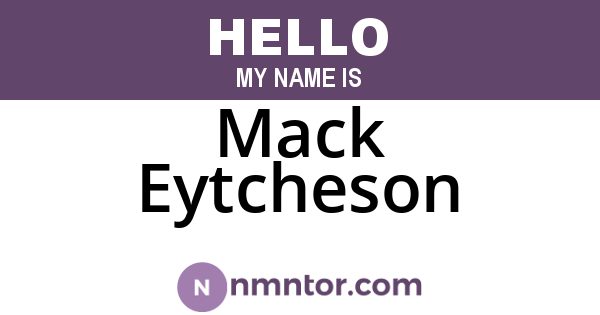 Mack Eytcheson