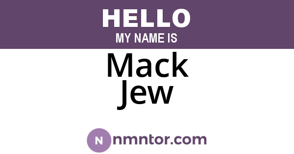 Mack Jew