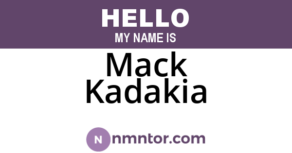 Mack Kadakia