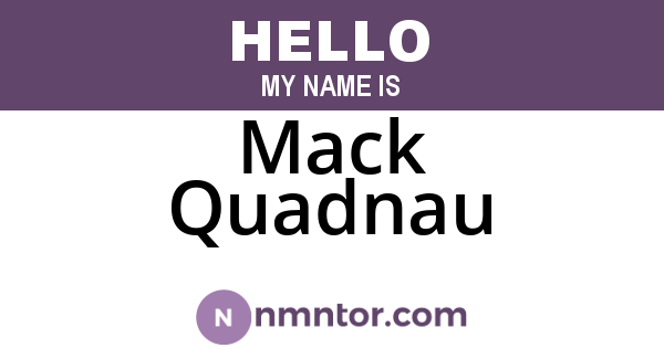 Mack Quadnau