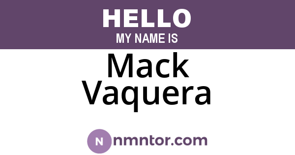 Mack Vaquera
