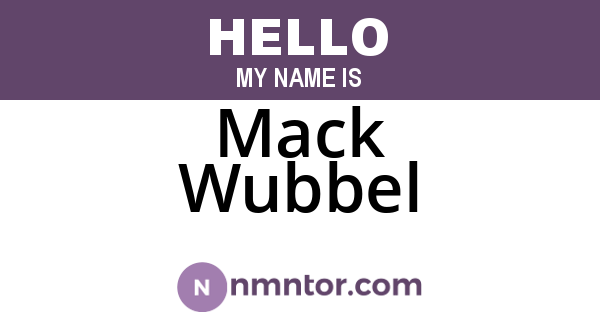 Mack Wubbel
