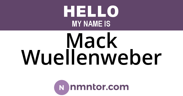 Mack Wuellenweber