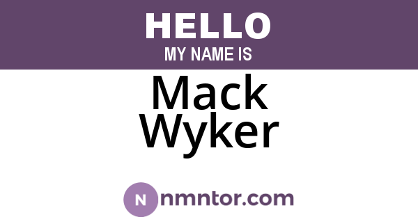 Mack Wyker