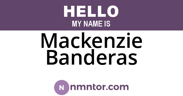 Mackenzie Banderas