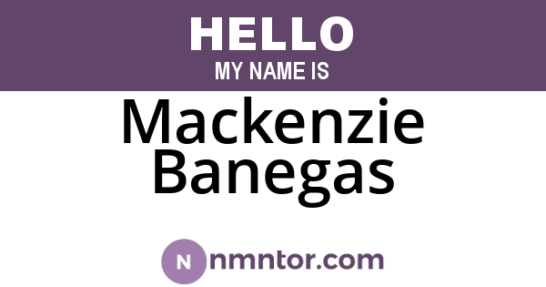 Mackenzie Banegas