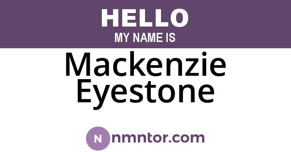 Mackenzie Eyestone