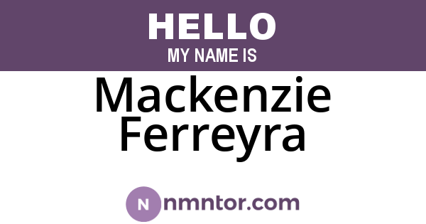 Mackenzie Ferreyra