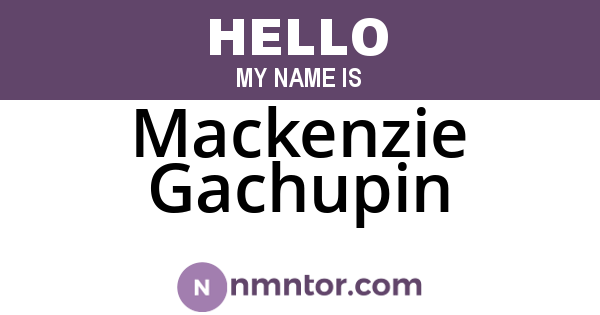 Mackenzie Gachupin