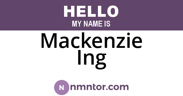 Mackenzie Ing