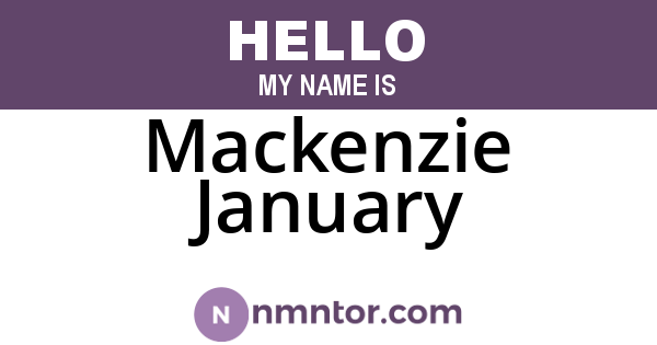 Mackenzie January