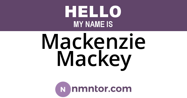 Mackenzie Mackey