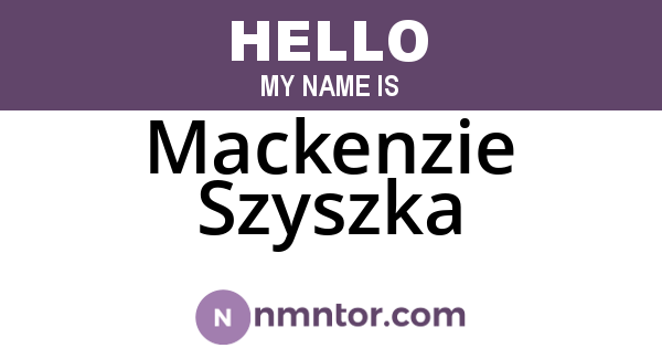 Mackenzie Szyszka