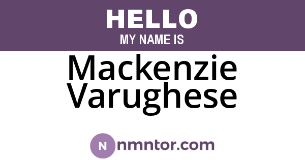 Mackenzie Varughese