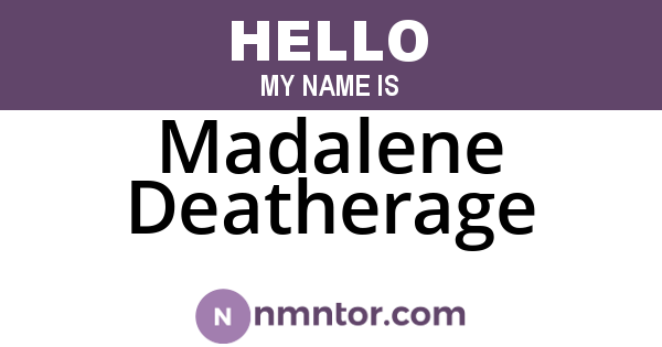 Madalene Deatherage