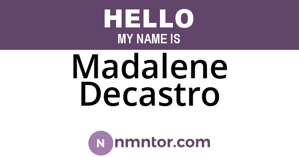 Madalene Decastro