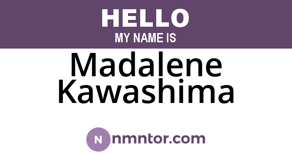 Madalene Kawashima