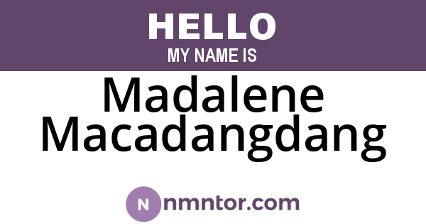 Madalene Macadangdang