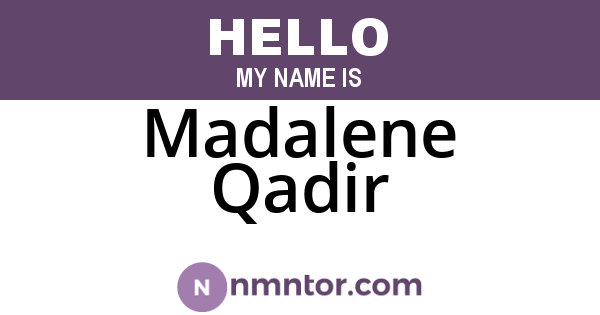 Madalene Qadir