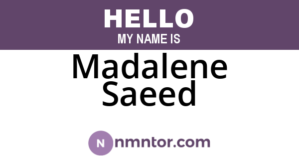 Madalene Saeed