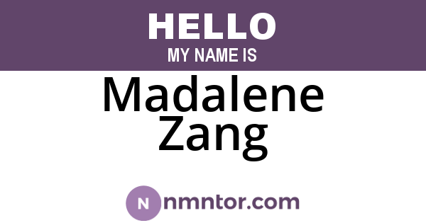 Madalene Zang
