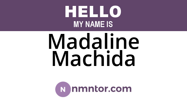 Madaline Machida