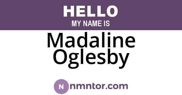Madaline Oglesby