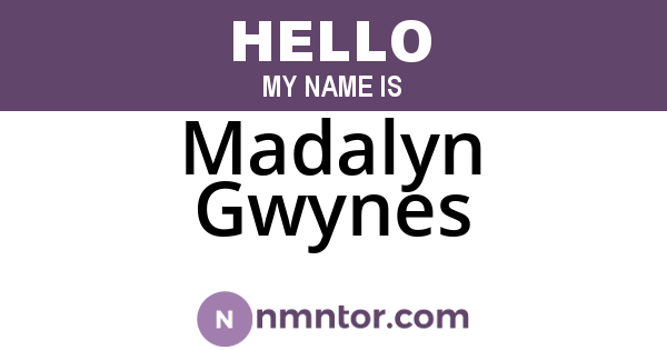 Madalyn Gwynes