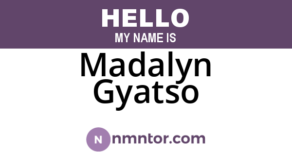 Madalyn Gyatso