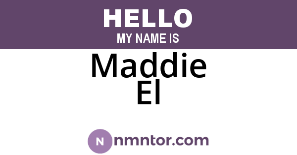 Maddie El