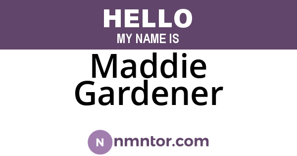 Maddie Gardener