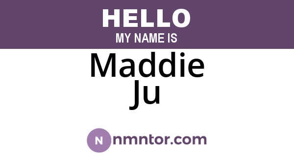 Maddie Ju