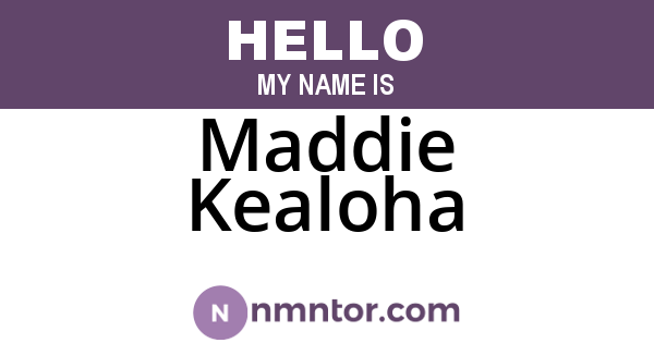 Maddie Kealoha