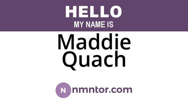 Maddie Quach