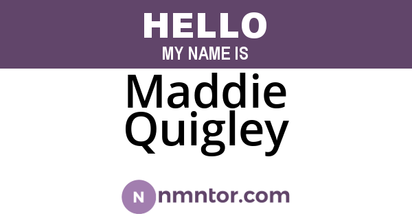 Maddie Quigley