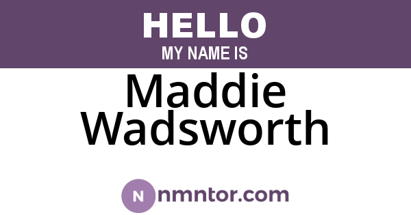 Maddie Wadsworth
