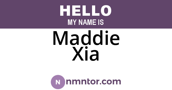 Maddie Xia