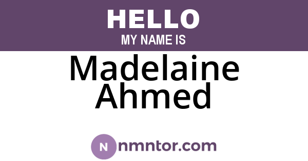 Madelaine Ahmed