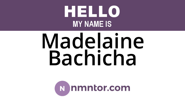 Madelaine Bachicha
