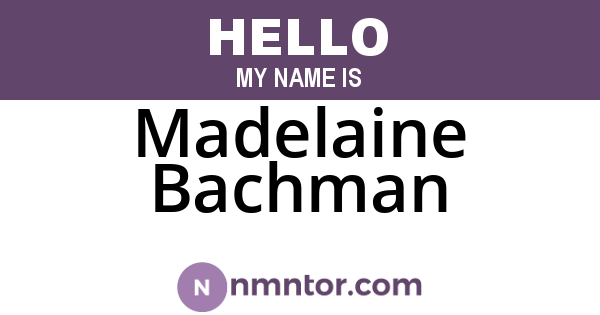 Madelaine Bachman