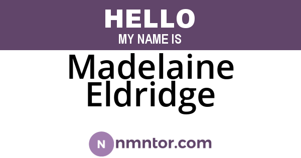 Madelaine Eldridge