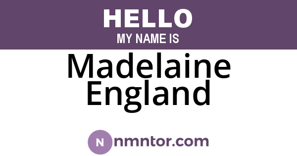Madelaine England