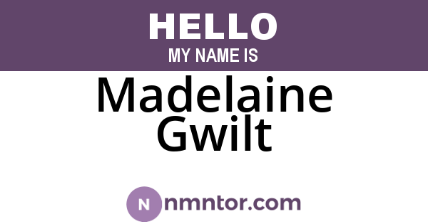 Madelaine Gwilt