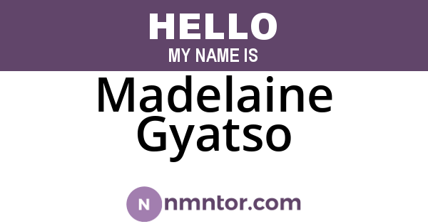 Madelaine Gyatso
